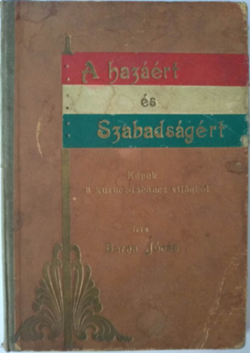 Barna Jns - A hazrt s szabadsgrt