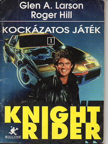 Glen A. Larson; Roger Hill - Kock�zatos j�t�k 1
