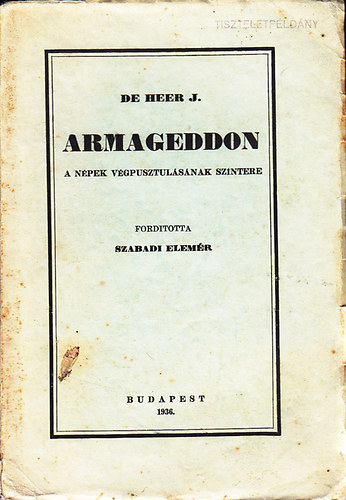 J. De Heer - Armageddon (a npek vgpusztulsnak szntere)