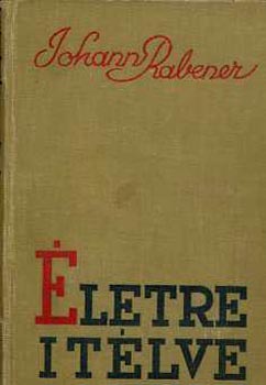 Johann Rabener - Életre itélve