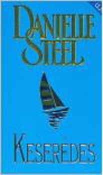Danielle Steel - Keser�des