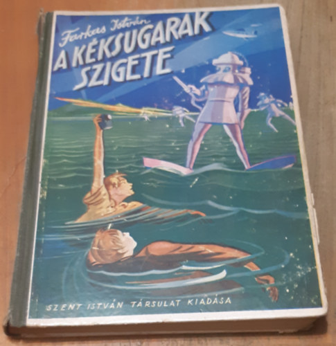 Farkas Istvn - A kksugarak szigete
