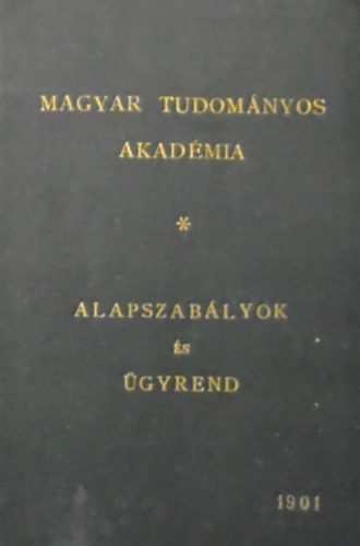 Magyar Tudom�nyos Akad�mia alapszab�lyok �s �gyrend