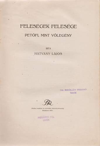 Hatvany Lajos - Feleségek felesége - Petőfi mint vőlegény