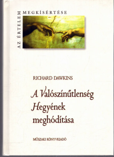 Richard Dawkins - A Val�sz�n�tlens�g Hegy�nek megh�d�t�sa