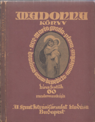 Madonna-könyv (A festőművészet 60 remeke Sík Sándor versével)