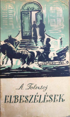Tolsztoj - Elbesz�l�sek 2.\(Tolsztoj)