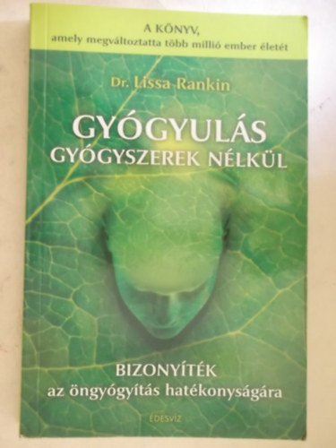 Dr. Lissa Rankin - Gyógyulás gyógyszerek nélkül