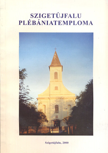 Horvthn Engert Mria - Szigetjfalu plbniatemploma