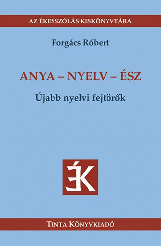 Forg�cs R�bert - Anya - nyelv - �sz