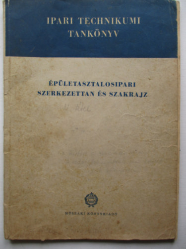 Épületasztalosipari szerkezettan és szakrajz