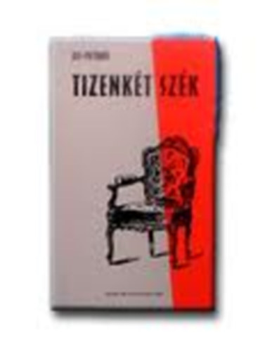 Jevgenyij Petrov Ilja Ilf - Tizenk�t sz�k