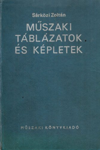 Srkzi Zoltn - Mszaki tblzatok s kpletek