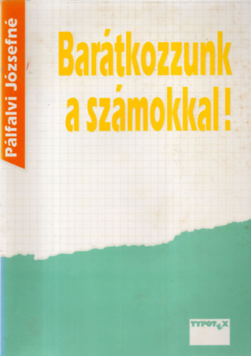 Pálfalvi Józsefné - Barátkozzunk a számokkal