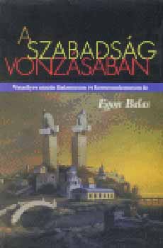 Egon Balas - A szabadsg vonzsban