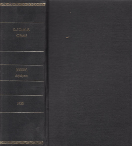 Katolikus Kántor 1930. (Egyházzenei szemle) XVIII. évfolyam 1-12. szám