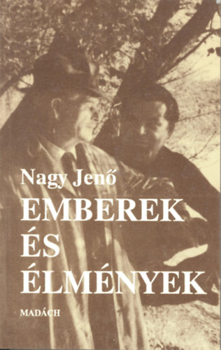 Dr. Nagy Jenő - Emberek és élmények