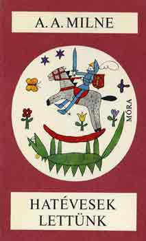 A. A. Milne - Hat�vesek lett�nk