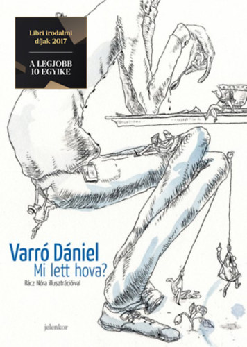 Varró Dániel - Mi lett hova?