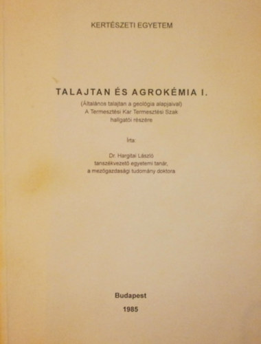 Hargitai L�szl� - Talajtan �s agrok�mia I.