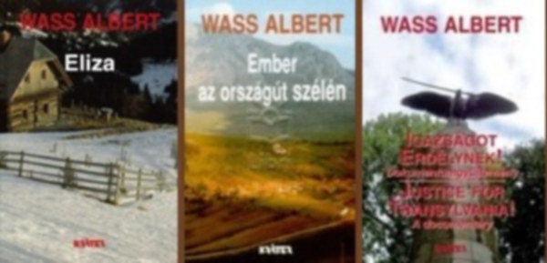 Wass Albert - 3 db-os könyvcsomag (Eliza / Ember az országút szélén / Igazságot Erdélynek! - Justice for Transylvania!)