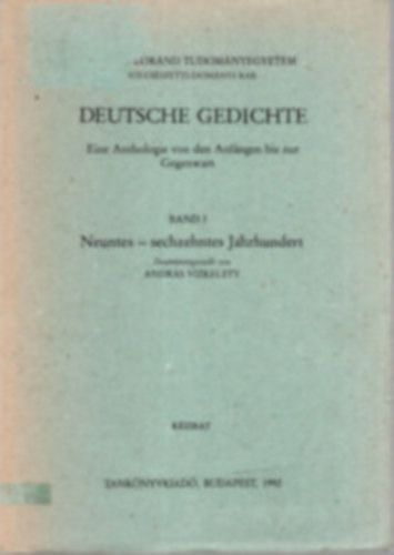 Vízkelety András - Deutsche Gedichte - Eine Anthologie von den Anfangen bis zur Gegenwart II.