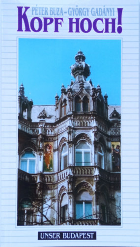 Buza P�ter; Gad�nyi - KOPF HOCH !