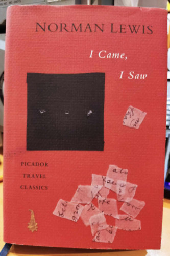 Norman Lewis - I Came, I Saw 'an autobiography'