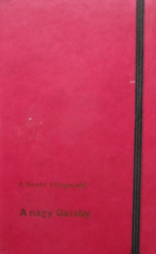 Francis Scott Fitzgerald - A nagy Gatsby