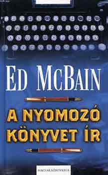 Ed McBain - A nyomoz� k�nyvet �r