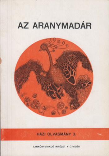 Srosi Kroly - Az aranymadr (Hzi olvasmny 3.)