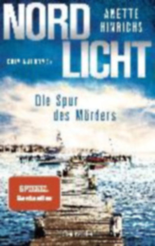 Anette Hinrichs - Nordlicht - Die Spur des Mrders