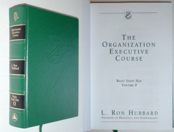 L. Ron Hubbard - The Organization Executive Course: Basic Staff Hat, Volume 0