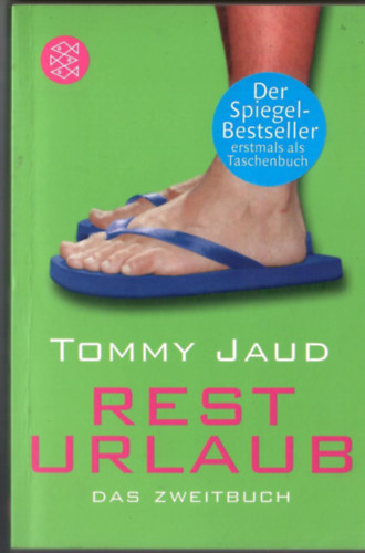 Tommy Jaud - Rest Urlaub. Das Zweitbuch. Roman