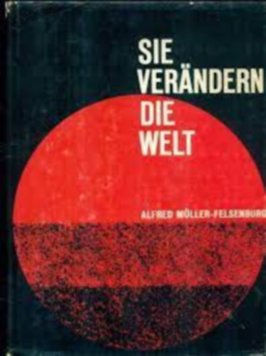 Mller-Alfred - Sie verndern die welt