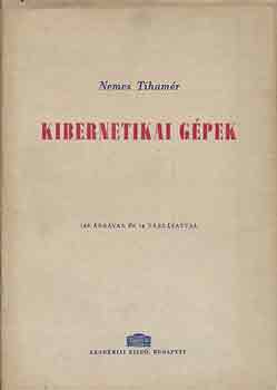 Nemes Tihamr - Kibernetikai gpek