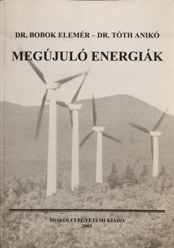 Dr. Dr. Tth Anik Bobok Elemr - Megjul energik