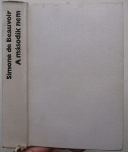 Simone de Beauvoir - A msodik nem