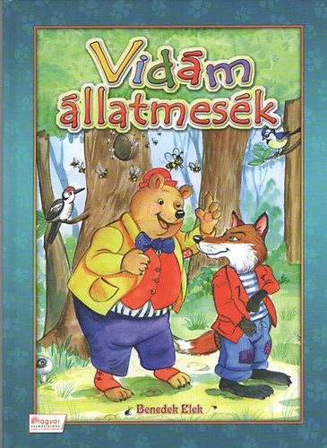 Benedek Elek - Vidm llatmesk (olvassra s felolvassra)