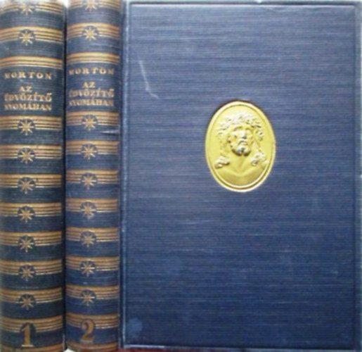 H.V. Morton - Az �dv�z�t� nyom�ban I-II.