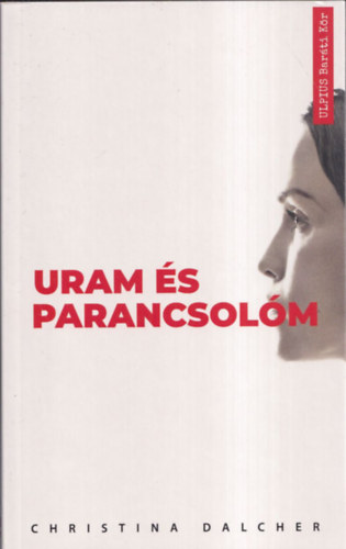 Christina Dalcher - Uram s parancsolm