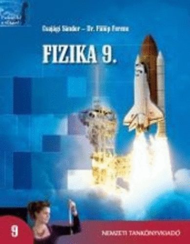 Csajgi Sndor; Flp Ferenc dr. - Fizika 9. a kzpiskolk szmra