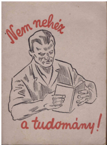 Nem nehéz a tudomány I.rész (Számolás és mérés)