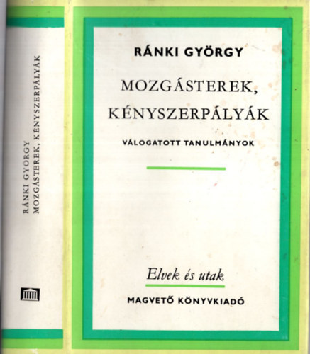 Rnki Gyrgy - Mozgsterek, knyszerplyk