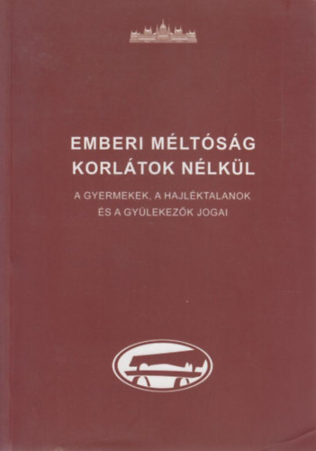 Hajas Barnab�s; Szab� M�t�  (szerk.) - Emberi m�lt�s�g korl�tok n�lk�l