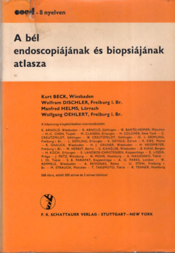 Wiesbaden Wolfram Dischler, etc. Kurt Beck - A b�l endoscopi�j�nak �s biopsi�j�nak atlasza