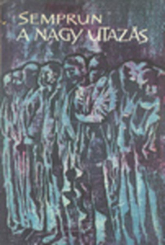 Jorge Semprun - A nagy utaz�s