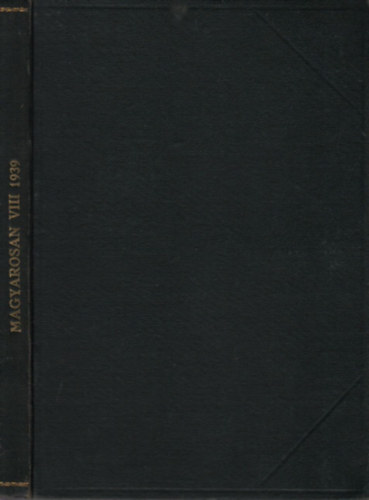 Putnoky Imre  (szerk.) - Magyarosan (Nyelvmvel folyirat)- 1939/1-5. fzet (teljes vfolyam, egybektve)