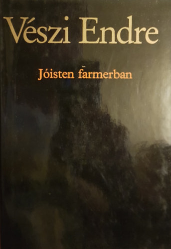 Vszi Endre - Jisten farmerban