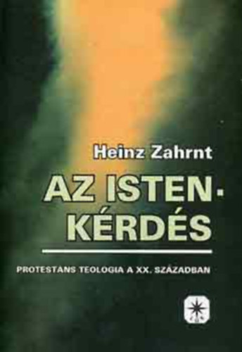 Heinz Zahrnt - Az Istenkrds